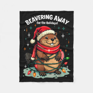 Beavering Away For The Holidays Christmas Santa Be Fleece Blanket