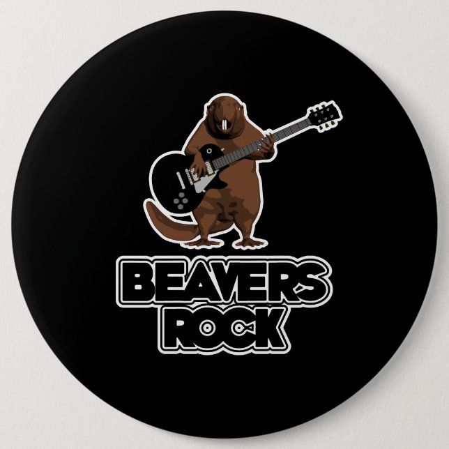 Beavers Rock 6 Inch Round Button (Front)