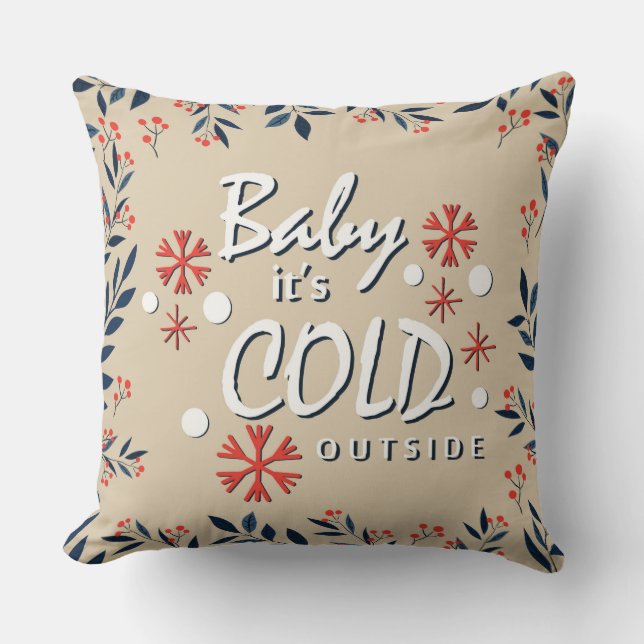 Bébé Il fait froid dehors Coussin (Recto)