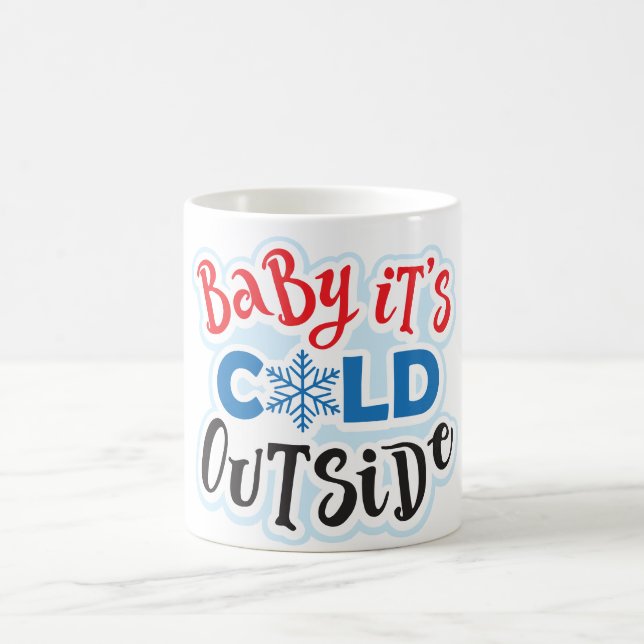 Bébé Il fait froid dehors Mug quotidien (Centre)
