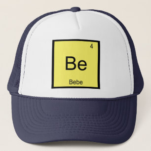 Bebe Name Chemistry Element Periodic Table Trucker Hat
