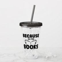 Because All The Books