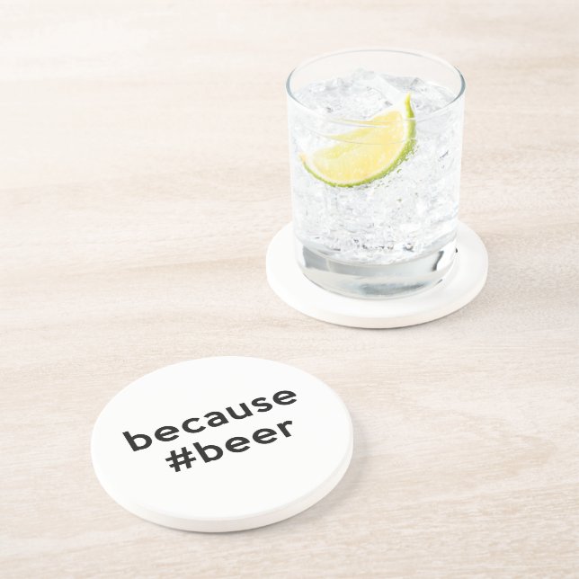 Because Beer Coaster (Side)