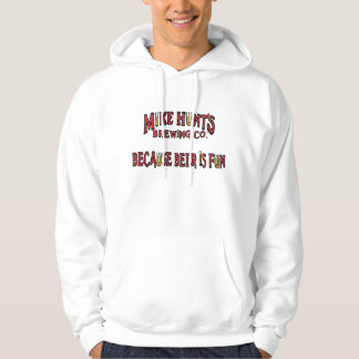 Because Beer Is Fun Hoodie