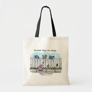 Because Dogs are Dawgs Tote Bag