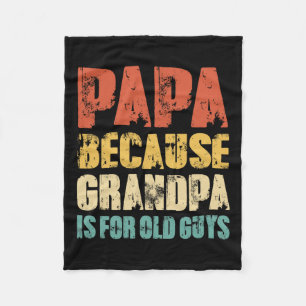 Because Grandpa Is For Old Guys Funny Vintage Retr Fleece Blanket