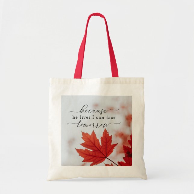 Because He Lives I Can Face Tomorrow Hymn Tote Bag (Front)