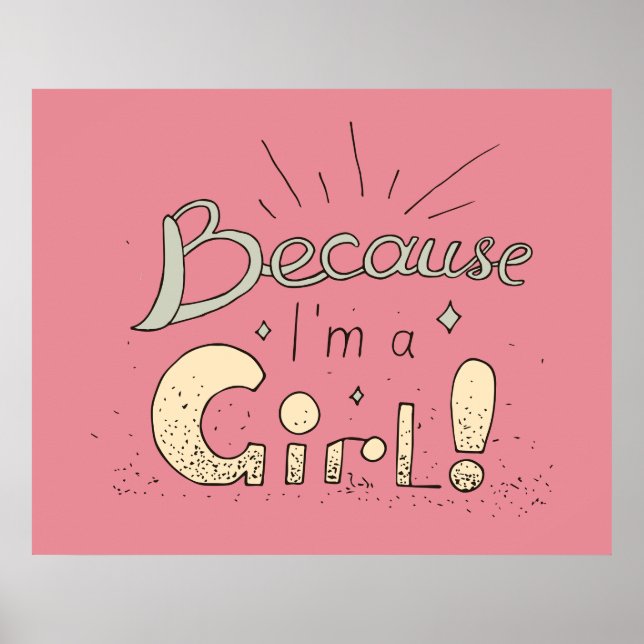 Because I Am A Girl Poster (Front)