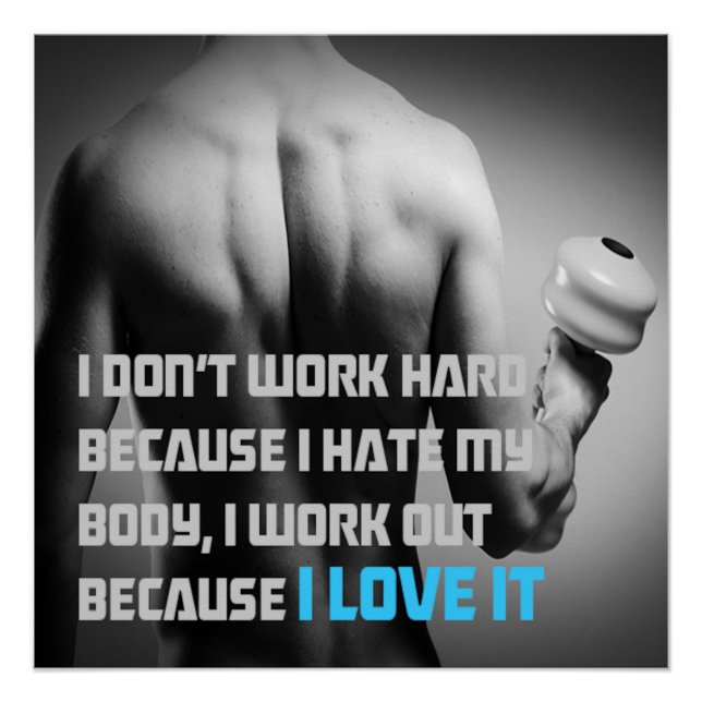 Because I Love It Motivational Poster (Front)