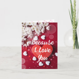 Because I love You Card