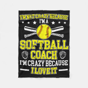 Because I'm A Softll Coach Softll Coaching Fleece Blanket