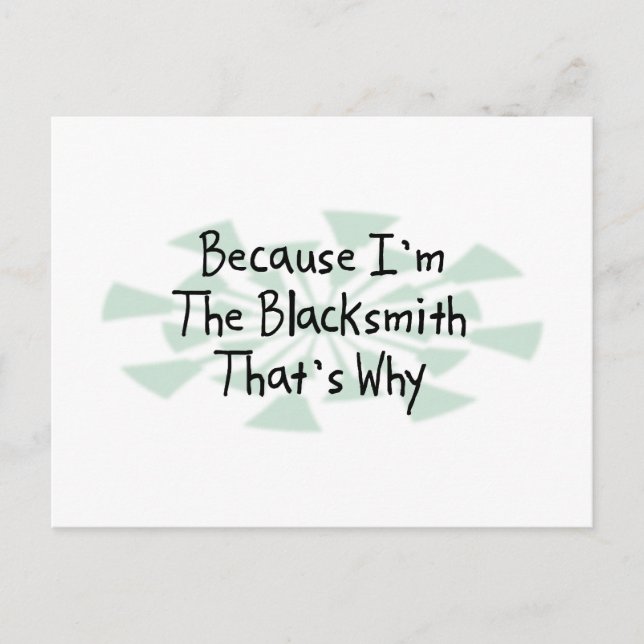 Because I'm the Blacksmith Postcard (Front)