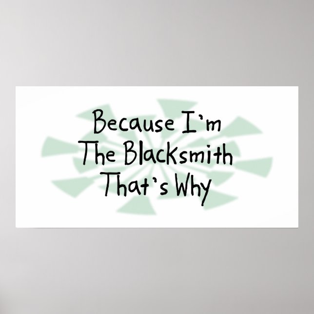 Because I'm the Blacksmith Poster (Front)