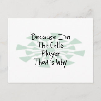 Because I'm the Cello Player Postcard