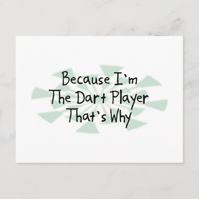 Because I'm the Dart Player Postcard (Front)