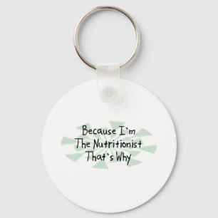 Because I'm the Nutritionist Keychain