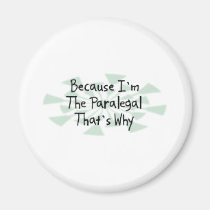 Because I'm the Paralegal Magnet