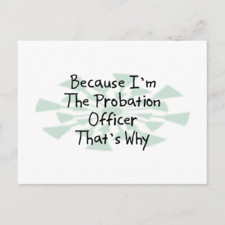 Because I'm the Probation Officer Postcard