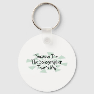 Because I'm the Sonographer Keychain