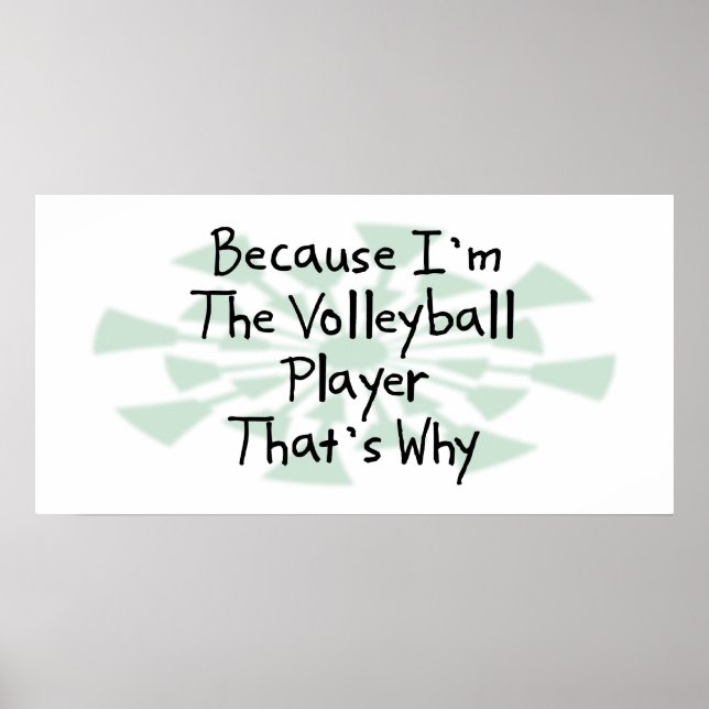 Because I'm the Volleyball Player Poster (Front)