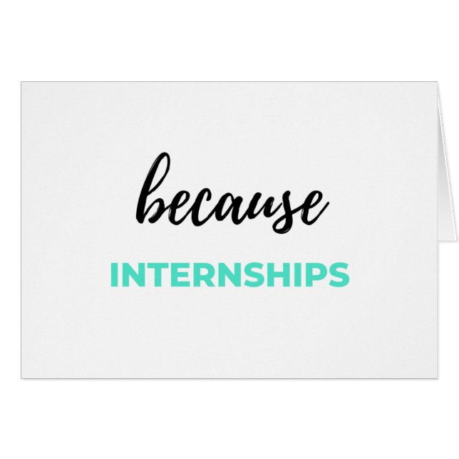 Because Internships 2 (Front Horizontal)