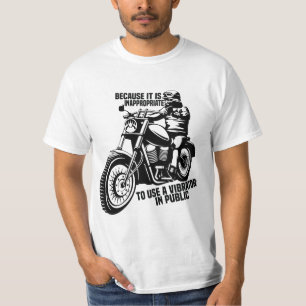 Because It Is Inappropriate To Use A Vibrator In P T-Shirt