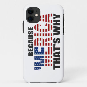 BECAUSE MERICA THAT'S WHY US Flag iPhone 5 Case