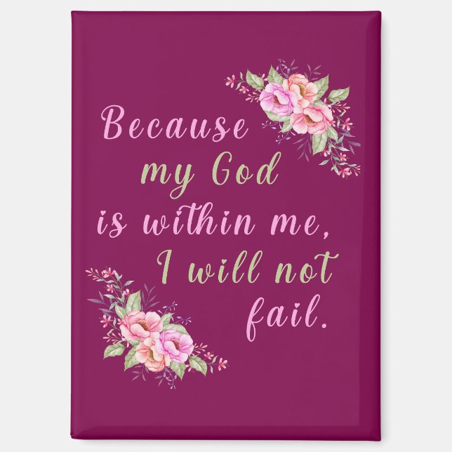 Because My God Is Within Me (Wine) Magnet (Front)