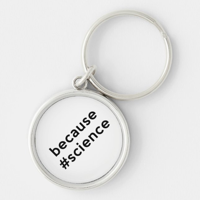 Because Science Keychain (Front)