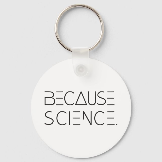 Because Science Keychain (Front)