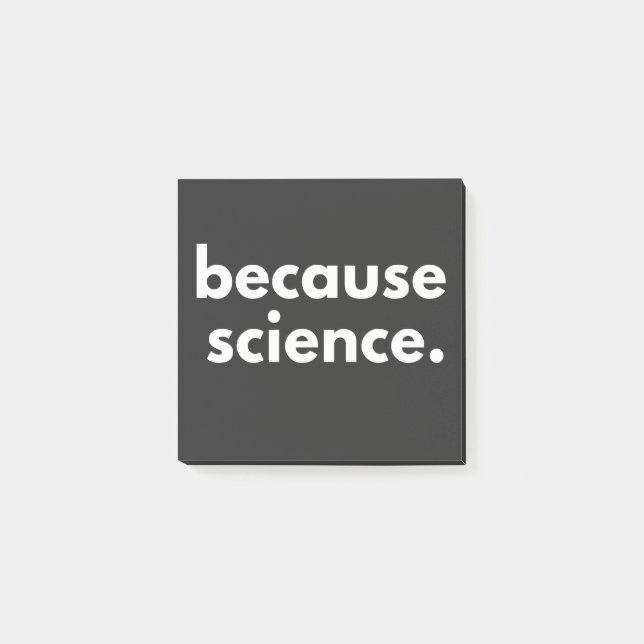 Because Science Post-it Notes (Front)