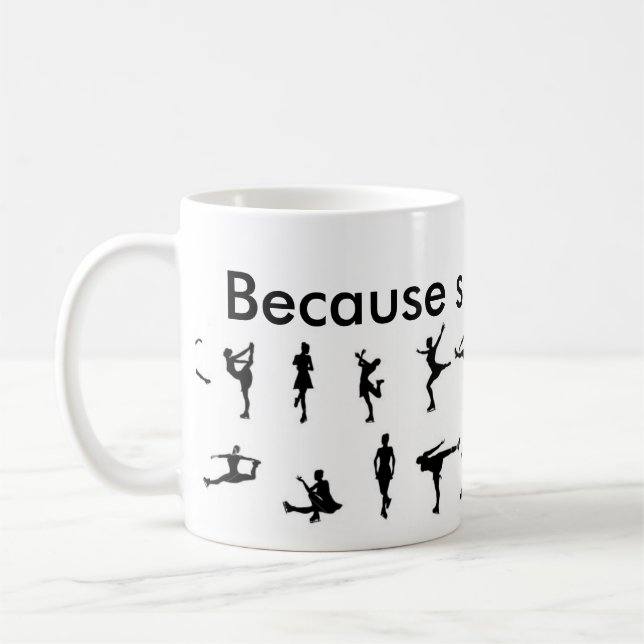 because skating is life coffee mug (Left)