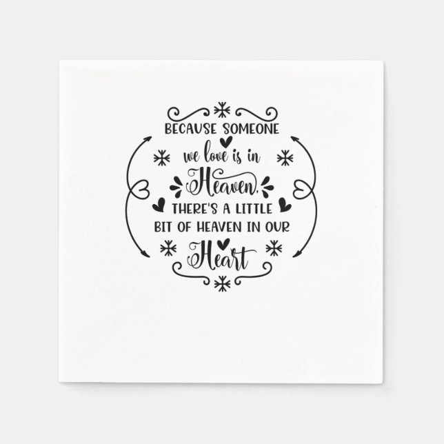 Because someone we love is in heaven, there's a li napkin (Front)
