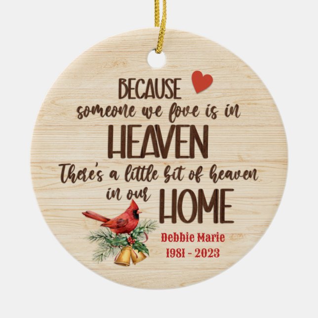 Because Someone we Love Ornament  (Front)