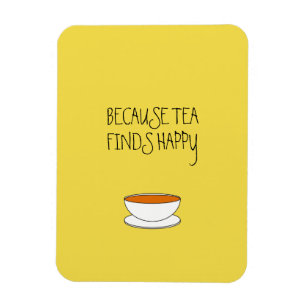 Because tea finds happy slogan, Japanese style cup Magnet