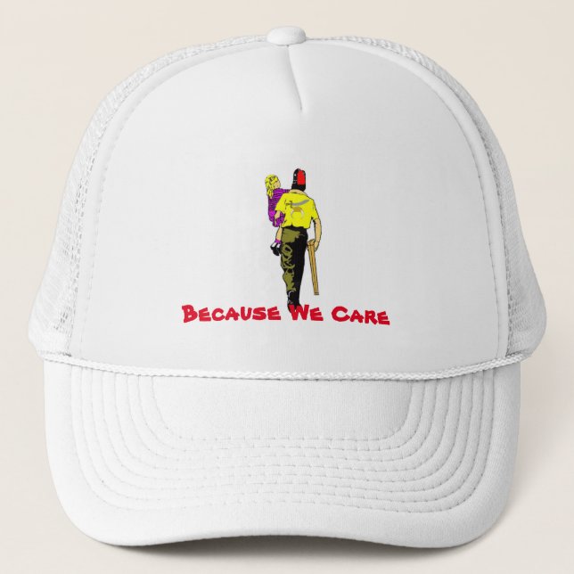 Because We Care Trucker Hat (Front)