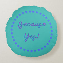 Because Yes!