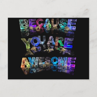 Because You Are Awesome Postcard