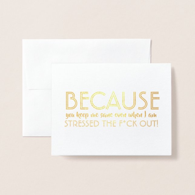 Because You Keep Sane - Funny Bridesmaid Proposal Foil Card (Front With Envelope)