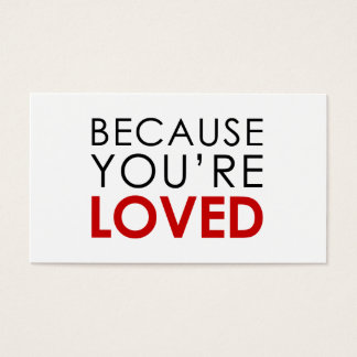 Because You're Loved