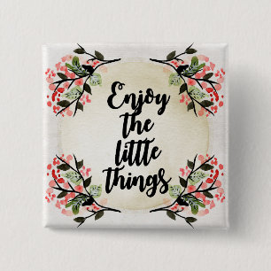 Becca's Inspirations - Enjoy the Little Things 2 Inch Square Button