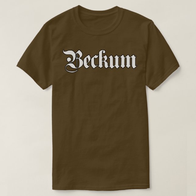 Beckum written with gothic font T-Shirt (Design Front)