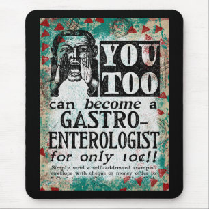 Become A Gastroenterologist - Funny Vintage Ad Mouse Pad