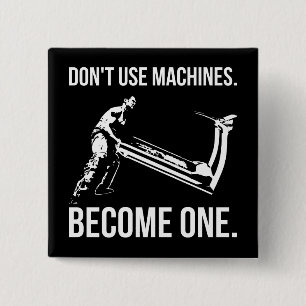 Become A Machine - Cartoon, Strongman, Treadmill 2 Inch Square Button