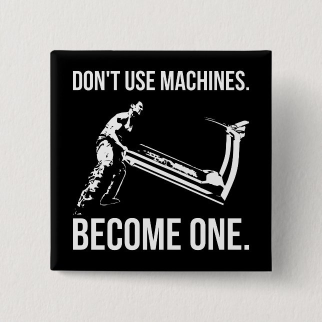 Become A Machine - Cartoon, Strongman, Treadmill 2 Inch Square Button (Front)