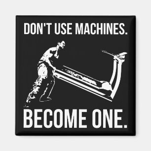 Become A Machine - Cartoon, Strongman, Treadmill Magnet