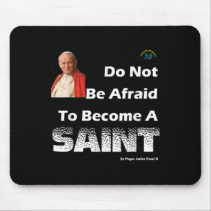 Become A Saint - St Pope John Paul Ii - Catholic  Mouse Pad