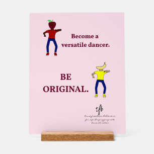 Become a Versatile Dancer Ballet Pink Acrylic Sign