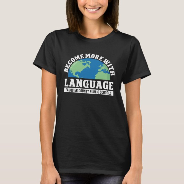 Become More With Language ESL Teacher T-Shirt (Front)