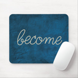 "BECOME" Rope Text On Blue Leather Mouse Pad